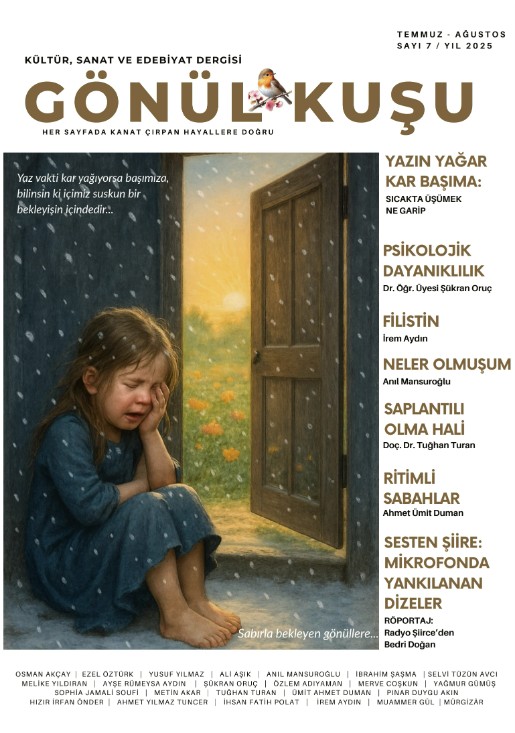 SAPLANTILI OLMA HALİ - GÖNÜL KUŞU DERGİSİ - Sayı 7